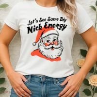 Lets See Some Big Nick Energy Funny Christmas Gift Women's T-Shirt thumb 2