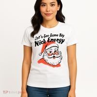Lets See Some Big Nick Energy Funny Christmas Gift Women's T-Shirt thumb 4