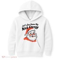 Lets See Some Big Nick Energy Funny Christmas Gift Kids Hoodie thumb 0