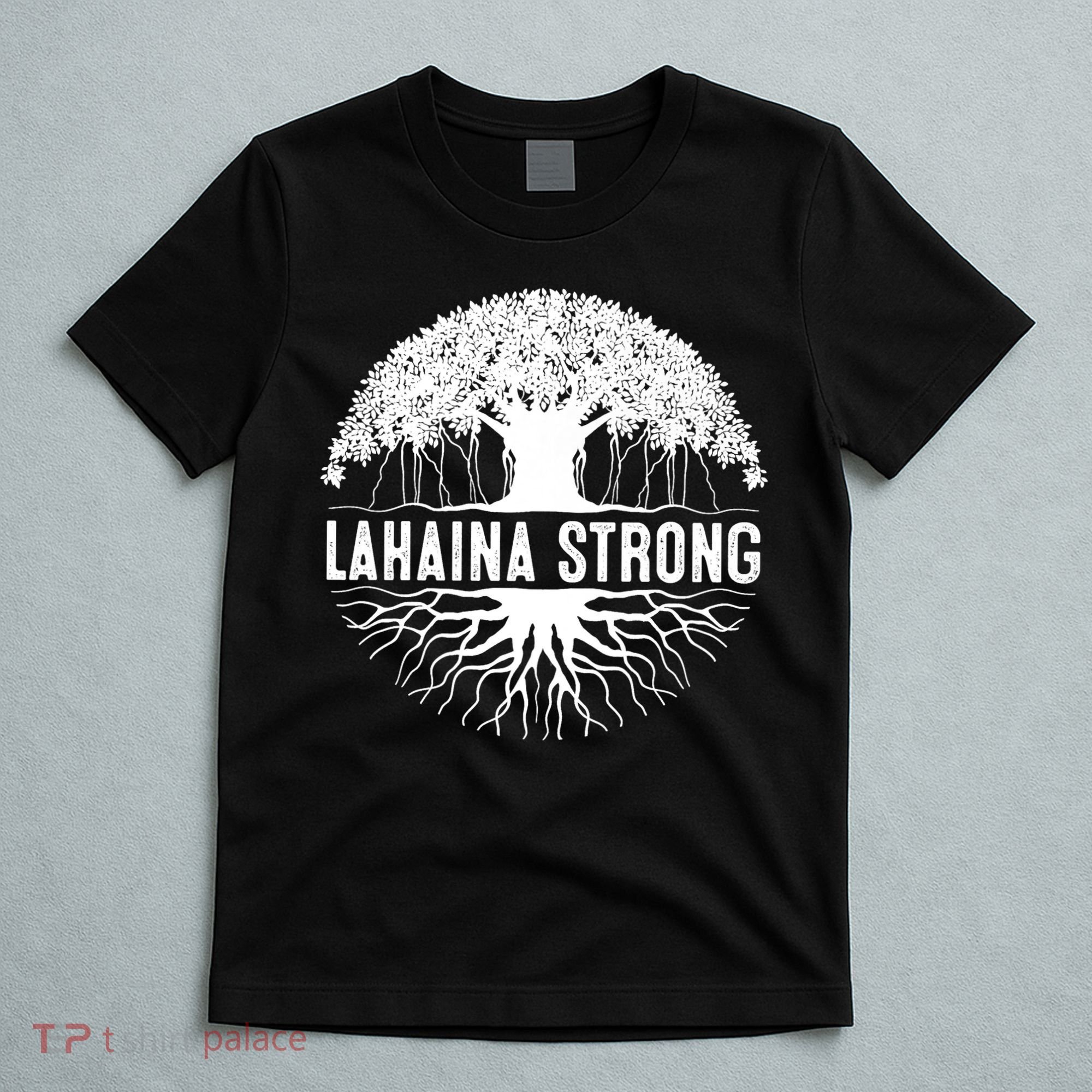 Lahaina Strong  Support Lahaina T-Shirt
