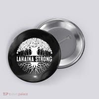 Lahaina Strong  Support Lahaina Button thumb 0