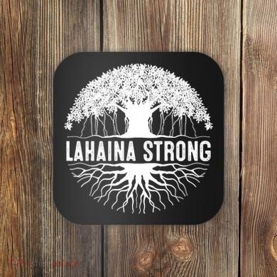 Lahaina Strong  Support Lahaina Coaster