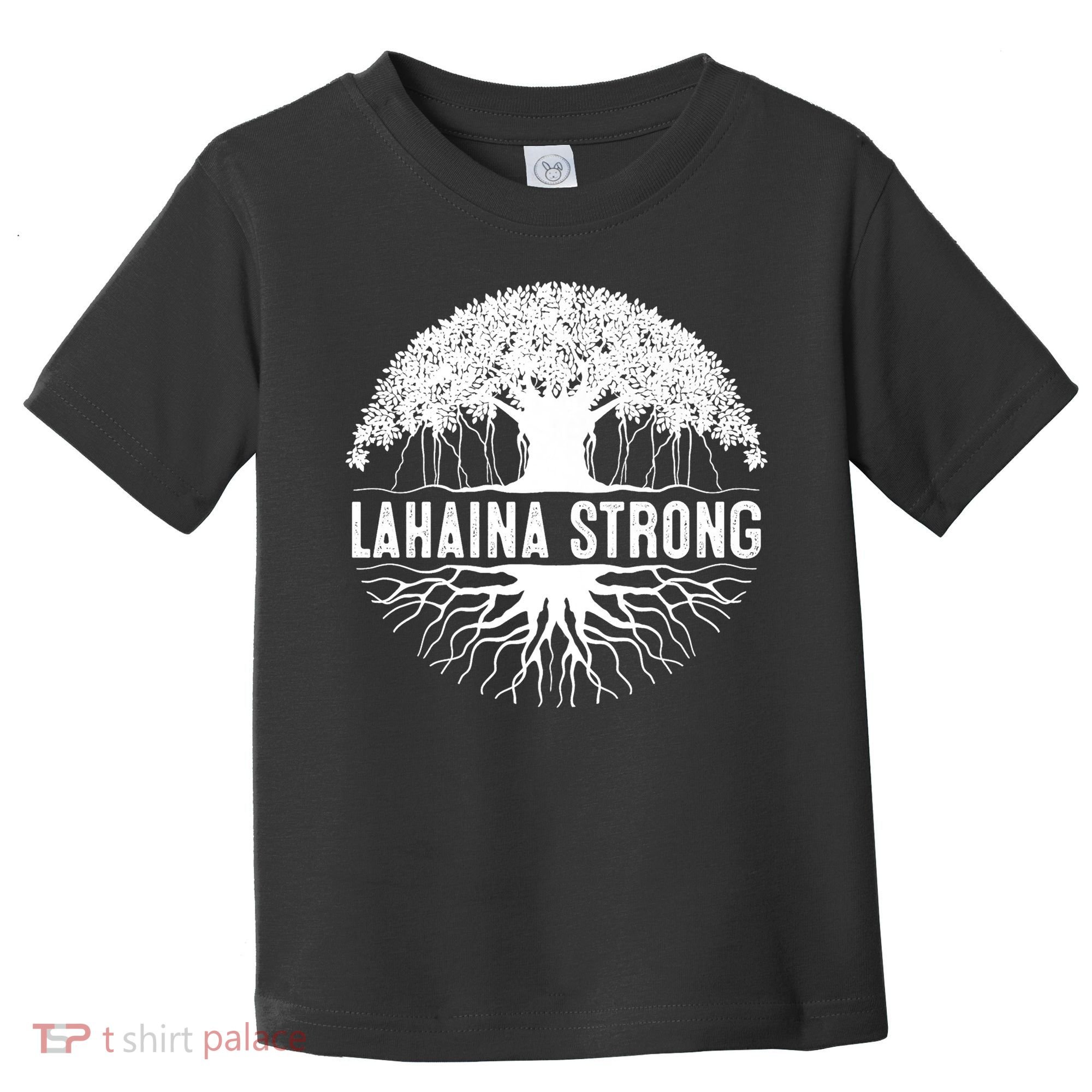 Lahaina Strong  Support Lahaina Toddler T-Shirt