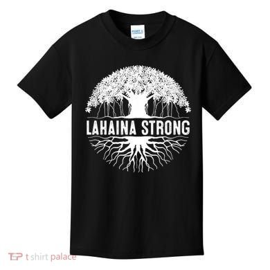 Lahaina Strong  Support Lahaina Kids T-Shirt