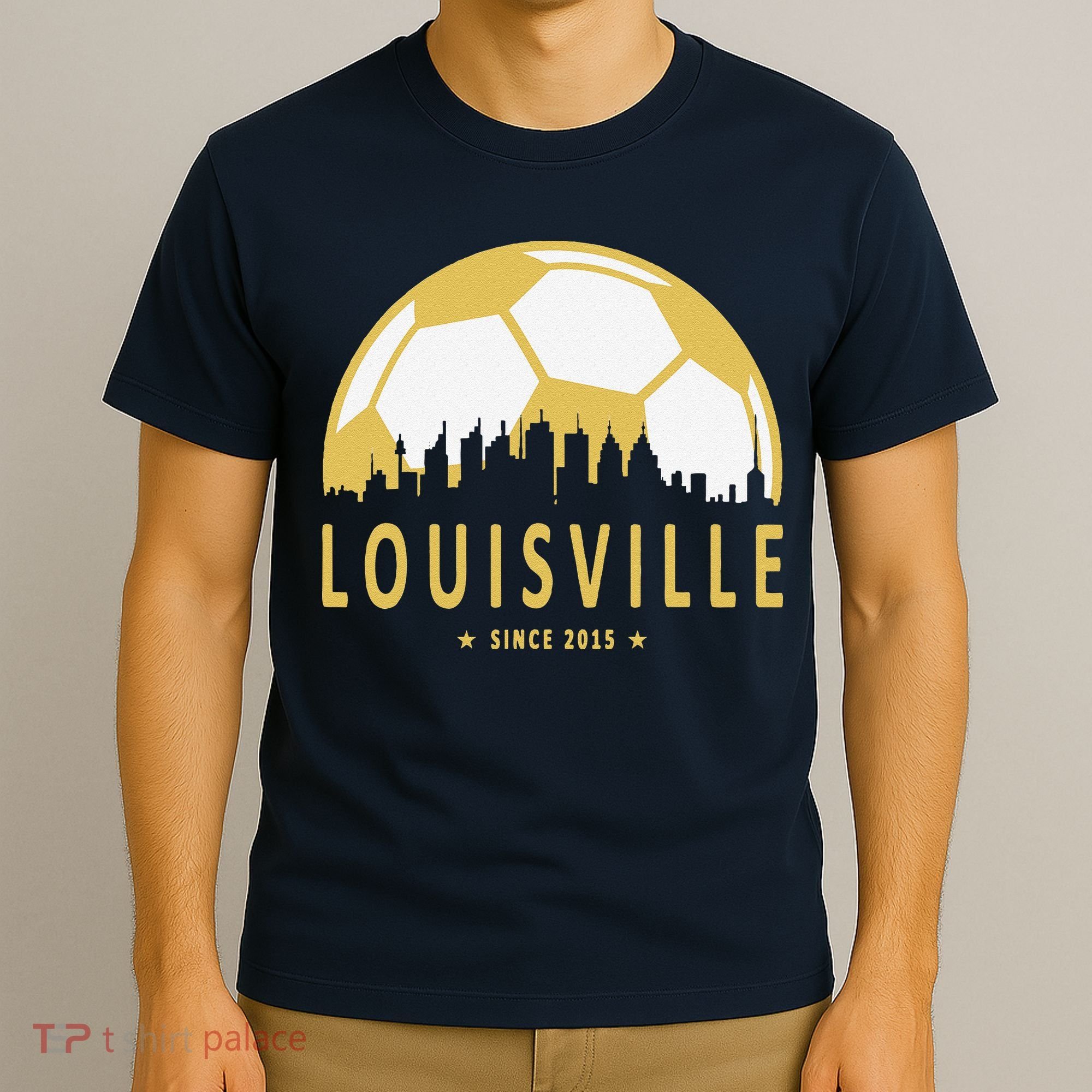 Louisville Soccer Since 2015 Gift T-Shirt