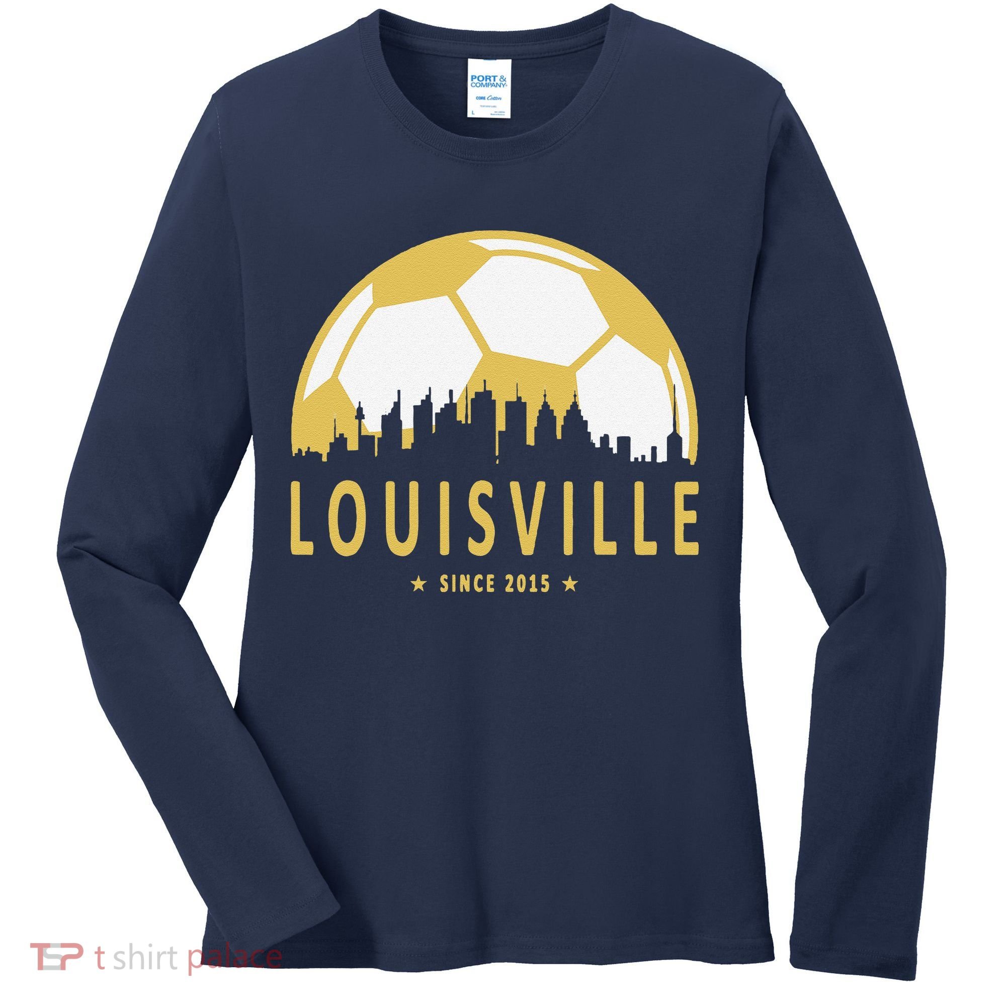 Louisville Soccer Since 2015 Gift Women's Long Sleeve Shirt