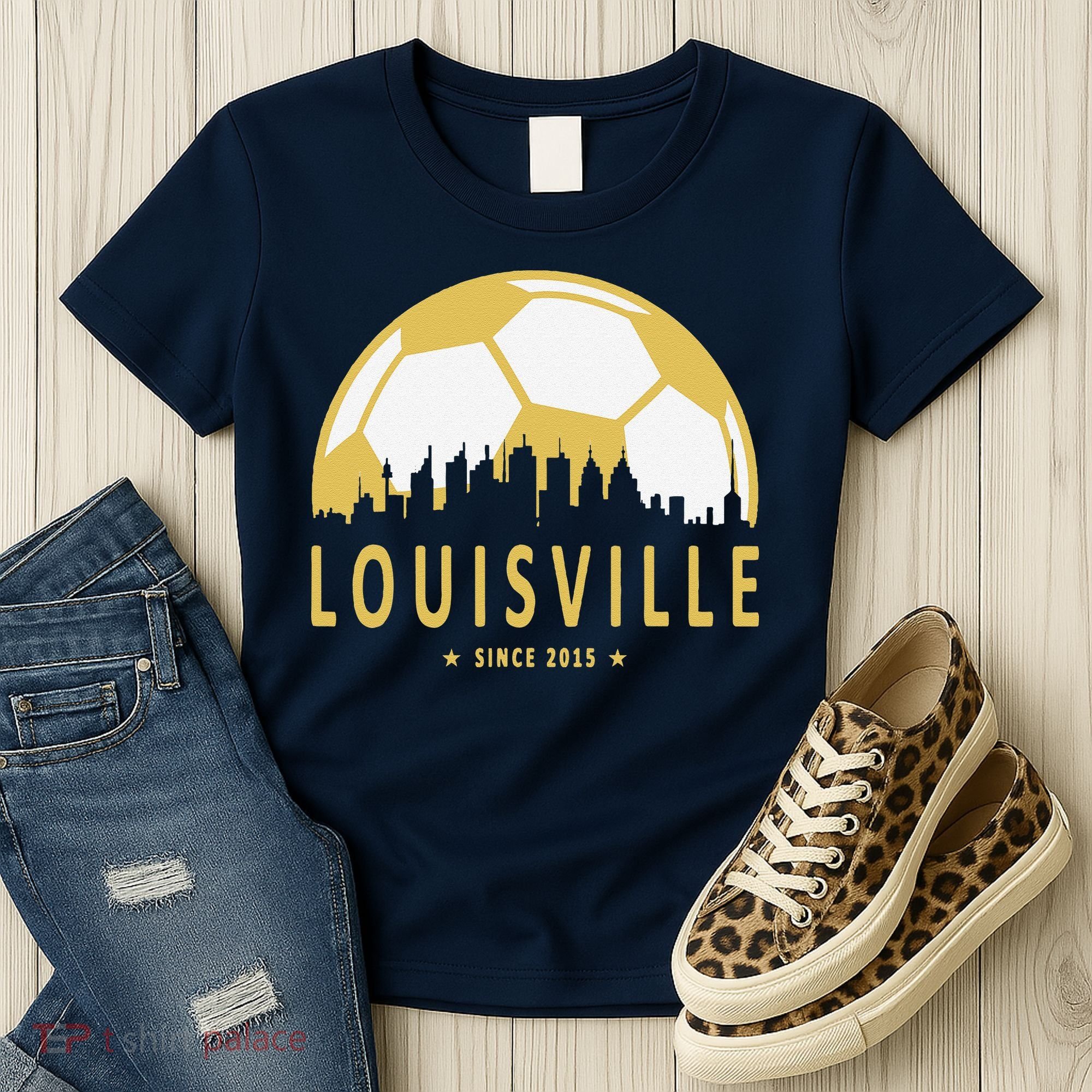 Louisville Soccer Since 2015 Gift Women's T-Shirt