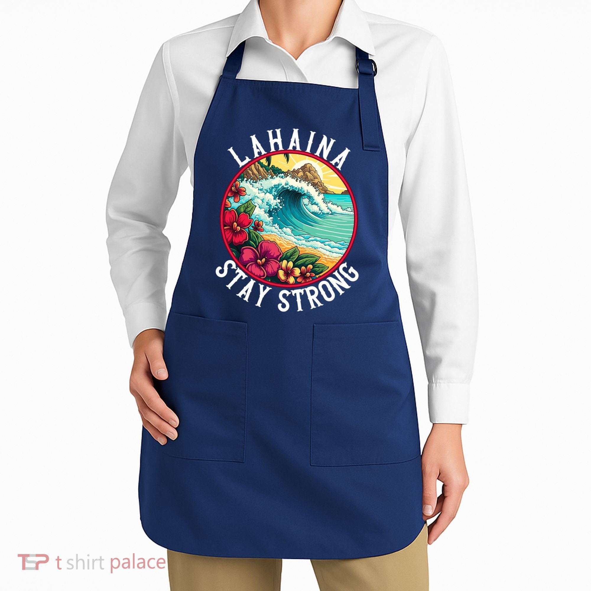 Lahaina Stay Strong Lahaina Fires Maui Strong Support Hawaii Hawaii Fires Apron
