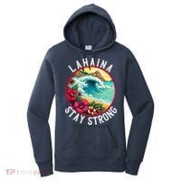 Lahaina Stay Strong Lahaina Fires Maui Strong Support Hawaii Hawaii Fires Women's Hoodie thumb 0