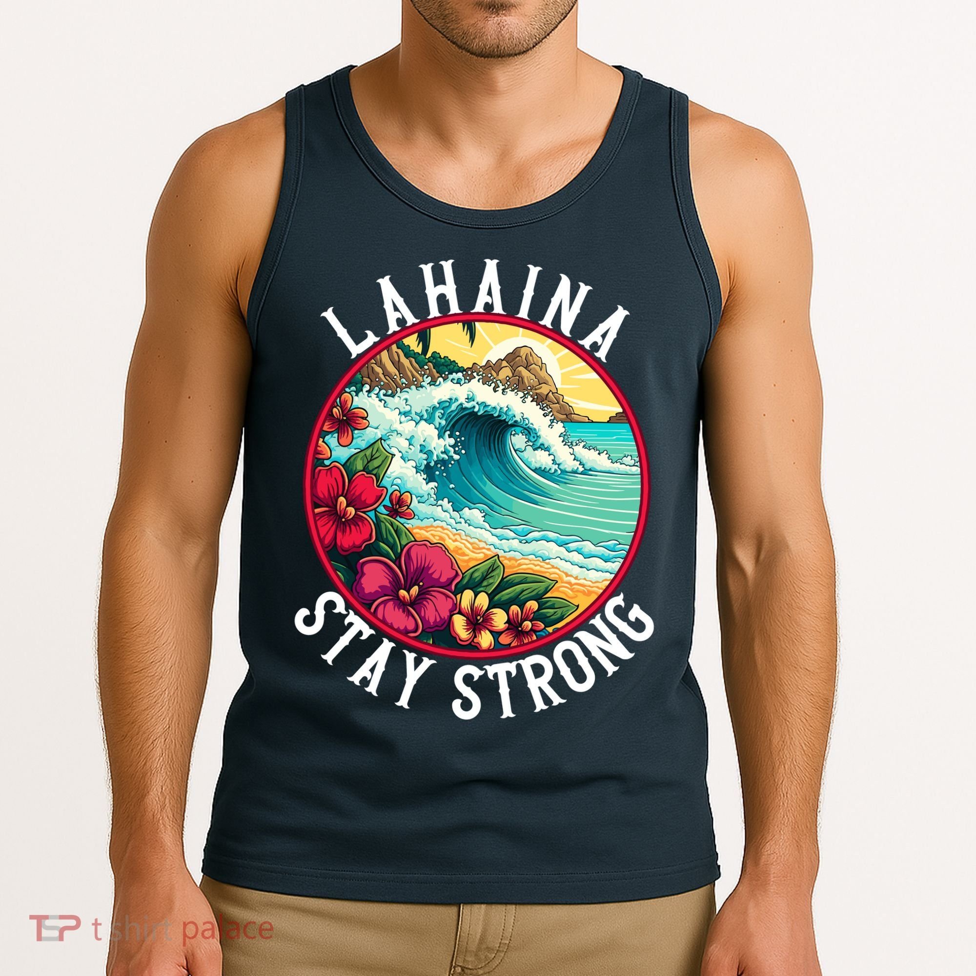Lahaina Stay Strong Lahaina Fires Maui Strong Support Hawaii Hawaii Fires Tank Top