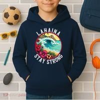 Lahaina Stay Strong Lahaina Fires Maui Strong Support Hawaii Hawaii Fires Kids Hoodie thumb 2