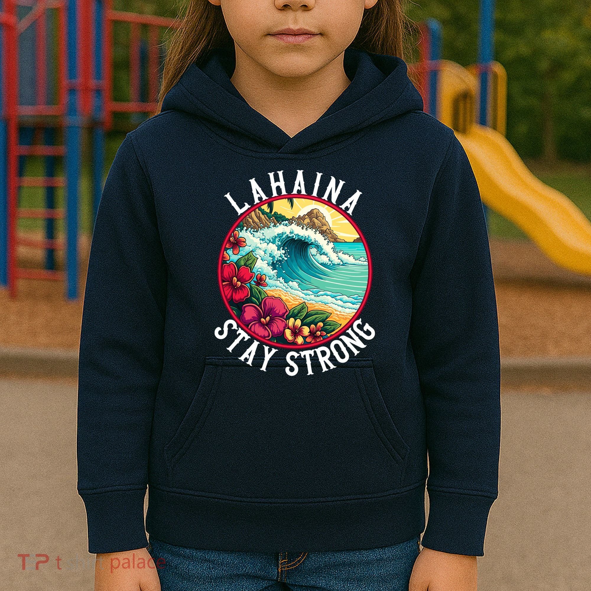 Lahaina Stay Strong Lahaina Fires Maui Strong Support Hawaii Hawaii Fires Kids Hoodie