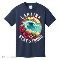 Lahaina Stay Strong Lahaina Fires Maui Strong Support Hawaii Hawaii Fires Kids T-Shirt thumb 0