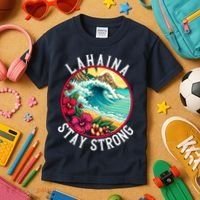Lahaina Stay Strong Lahaina Fires Maui Strong Support Hawaii Hawaii Fires Kids T-Shirt thumb 3