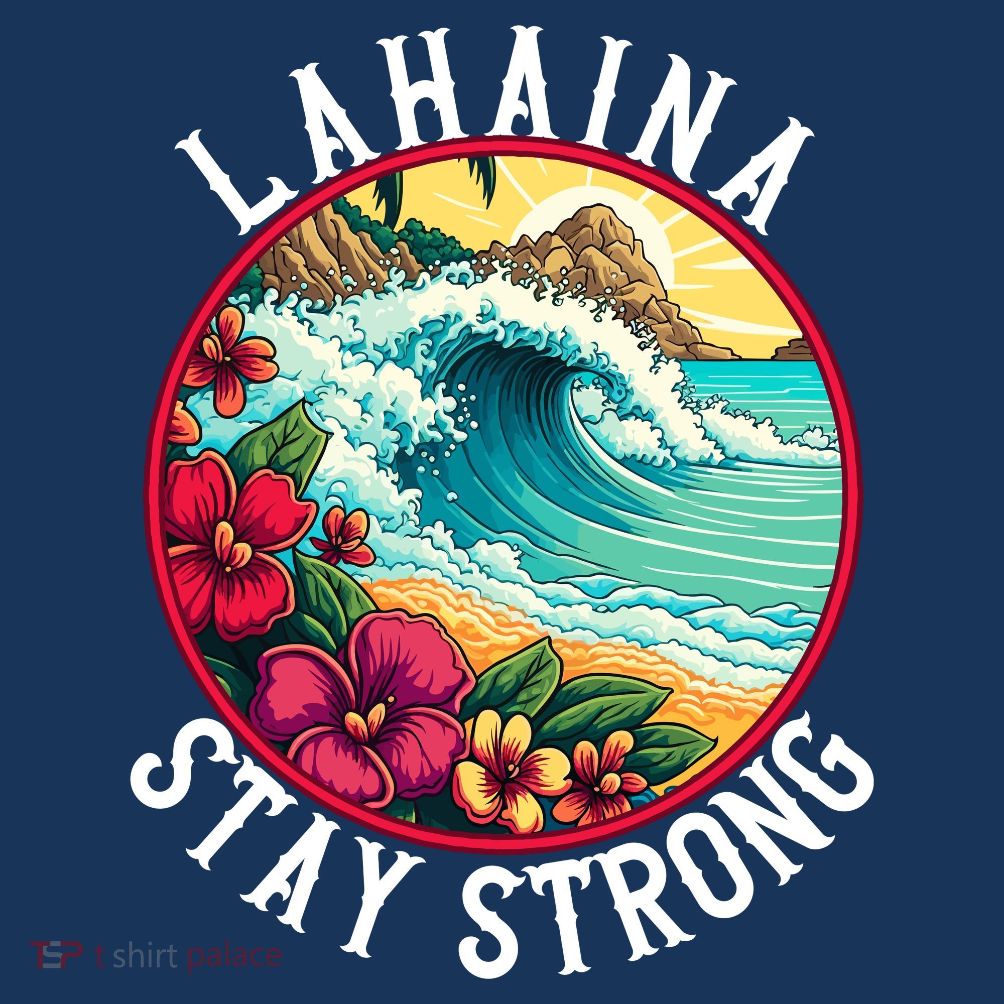 Lahaina Stay Strong Lahaina Fires Maui Strong Support Hawaii Hawaii Fires Kids T-Shirt