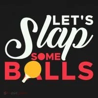 Let's Slap Some Balls Table Tennis Ping Pong Paddle Ornament thumb 1