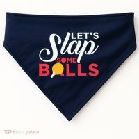 Let's Slap Some Balls Table Tennis Ping Pong Paddle USA-Made Doggie Bandana thumb 0