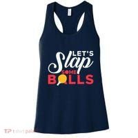 Let's Slap Some Balls Table Tennis Ping Pong Paddle Women's Tank Top thumb 0