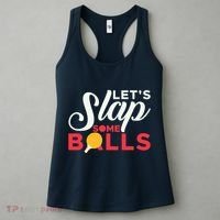 Let's Slap Some Balls Table Tennis Ping Pong Paddle Women's Tank Top thumb 3