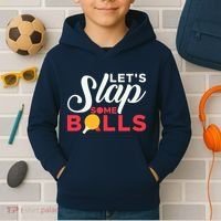 Let's Slap Some Balls Table Tennis Ping Pong Paddle Kids Hoodie thumb 2