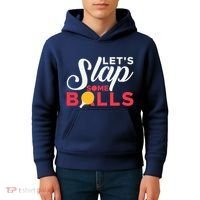 Let's Slap Some Balls Table Tennis Ping Pong Paddle Kids Hoodie thumb 4