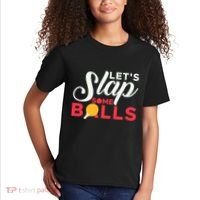 Let's Slap Some Balls Table Tennis Ping Pong Paddle Kids T-Shirt thumb 2