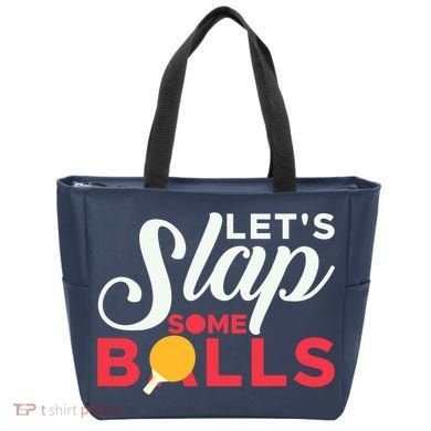 Let's Slap Some Balls Table Tennis Ping Pong Paddle Tote Bag