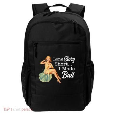 Long Story Short I Made Bail Backpack