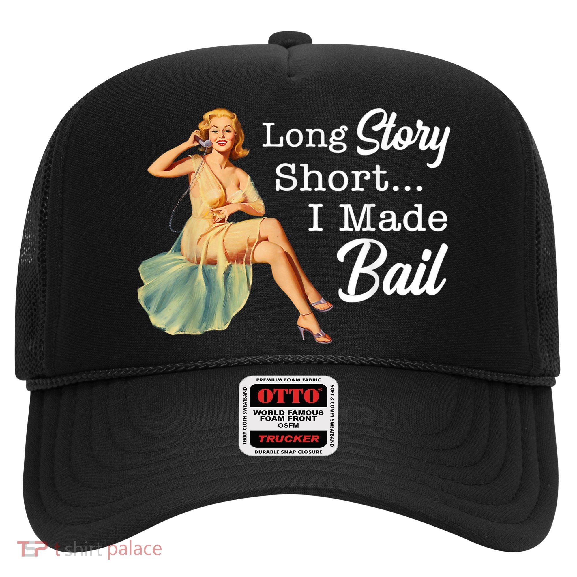Long Story Short I Made Bail Hat