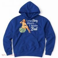 Long Story Short I Made Bail Hoodie thumb 0