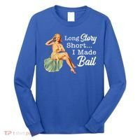 Long Story Short I Made Bail Long Sleeve Shirt thumb 0