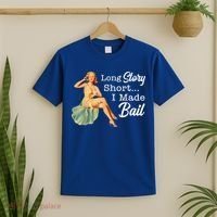 Long Story Short I Made Bail T-Shirt thumb 2