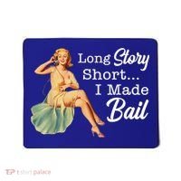 Long Story Short I Made Bail Mousepad thumb 0