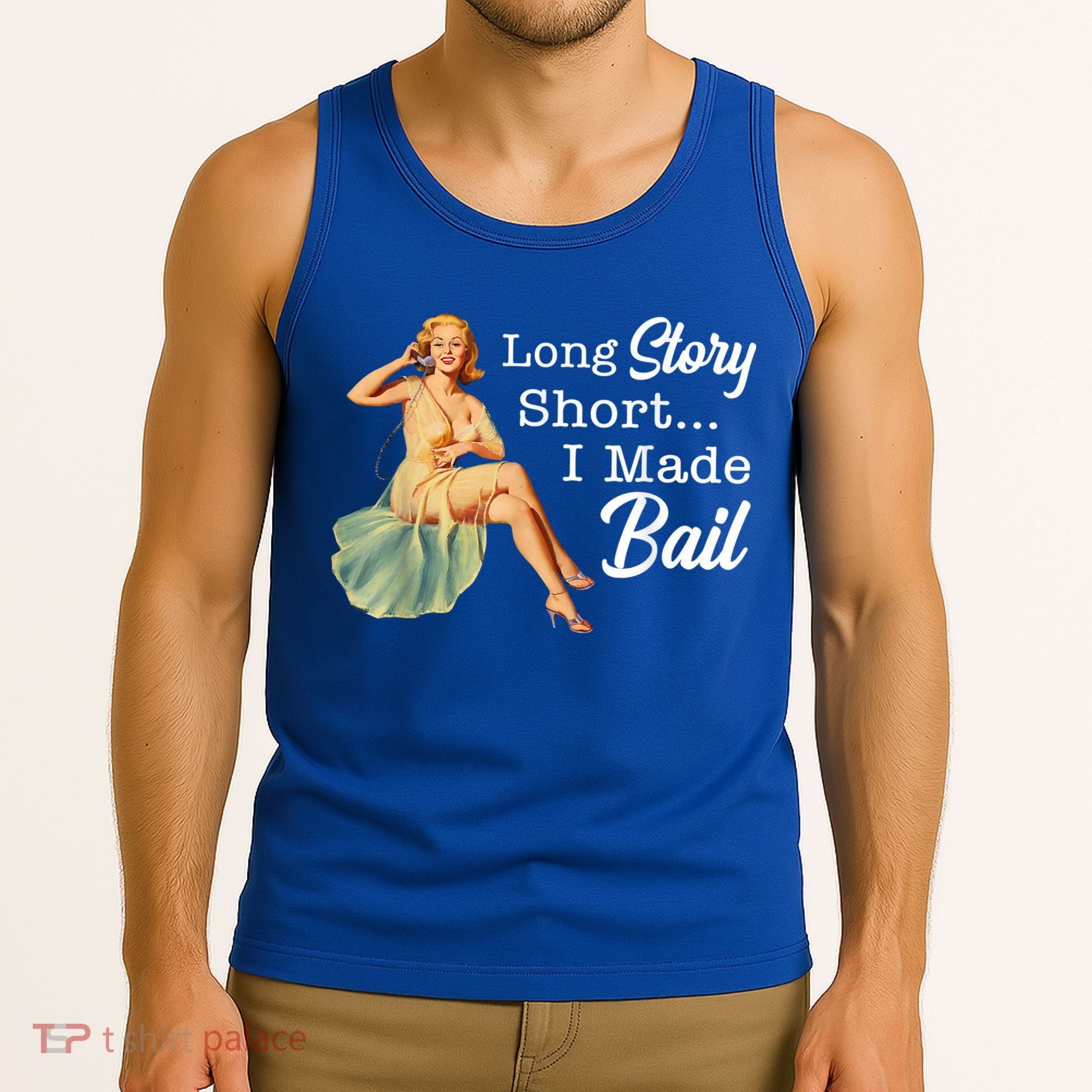 Long Story Short I Made Bail Tank Top