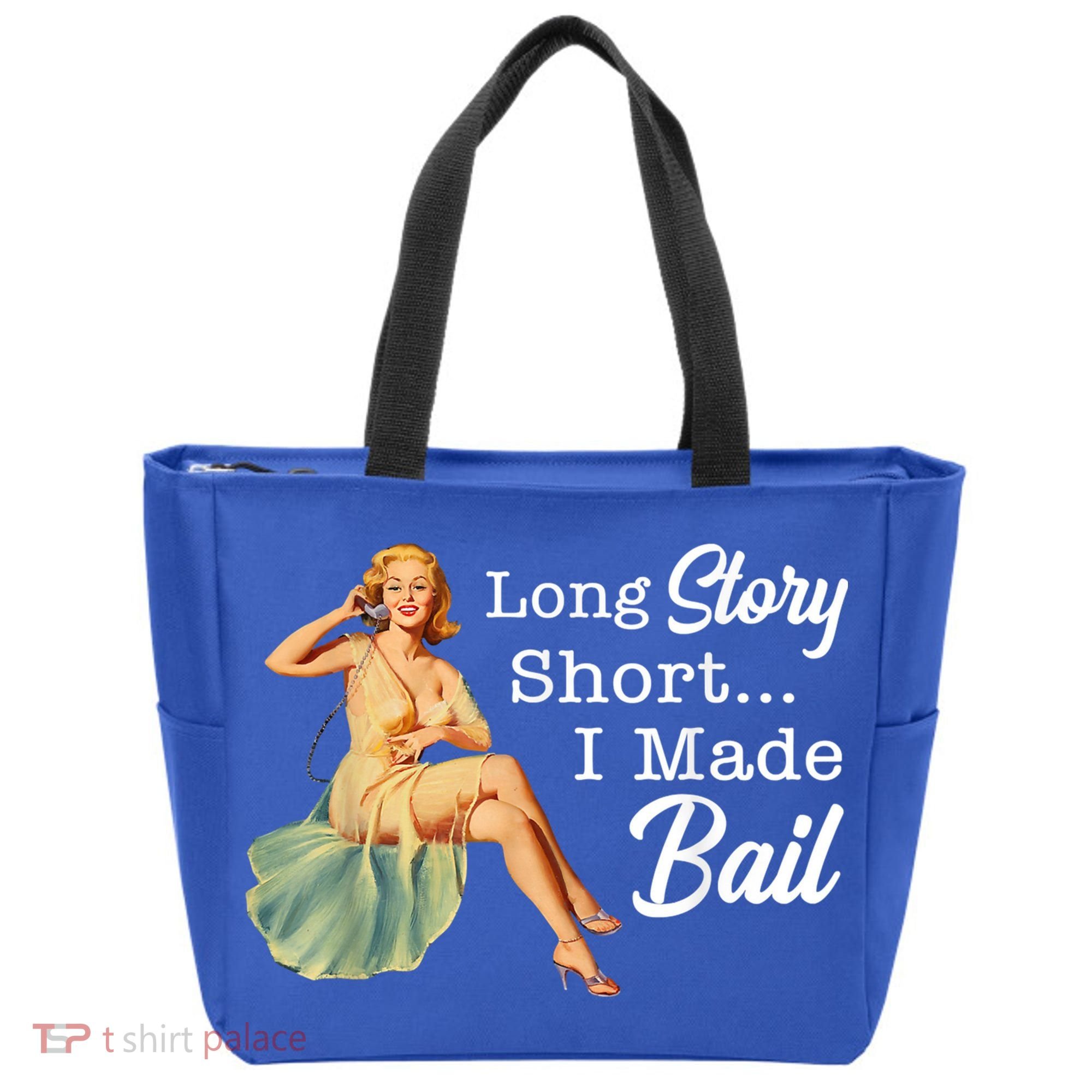 Long Story Short I Made Bail Tote Bag