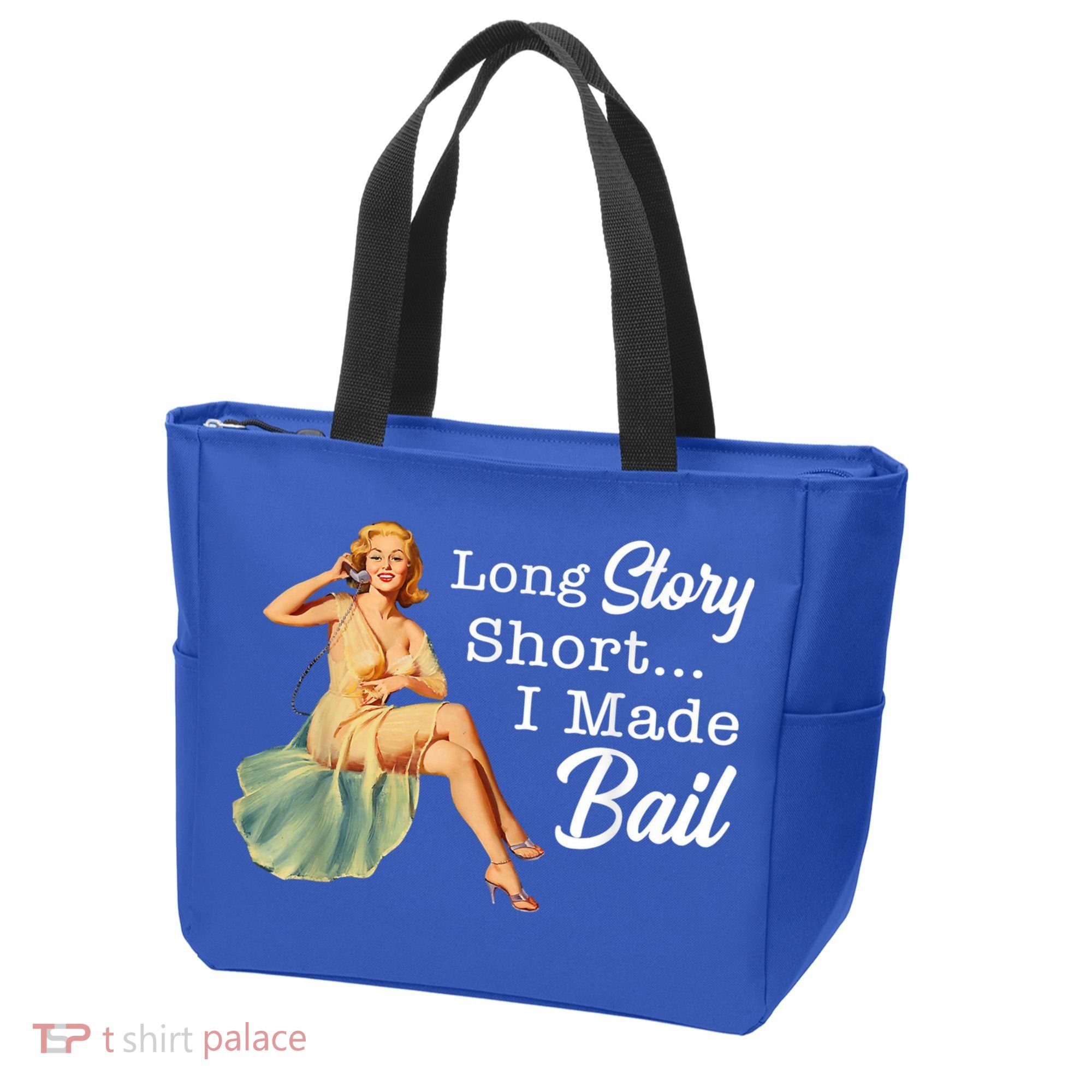 Long Story Short I Made Bail Tote Bag