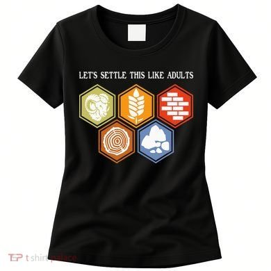 Let's Settle This Like Adults Tabletop Game Board Gaming Women's T-Shirt