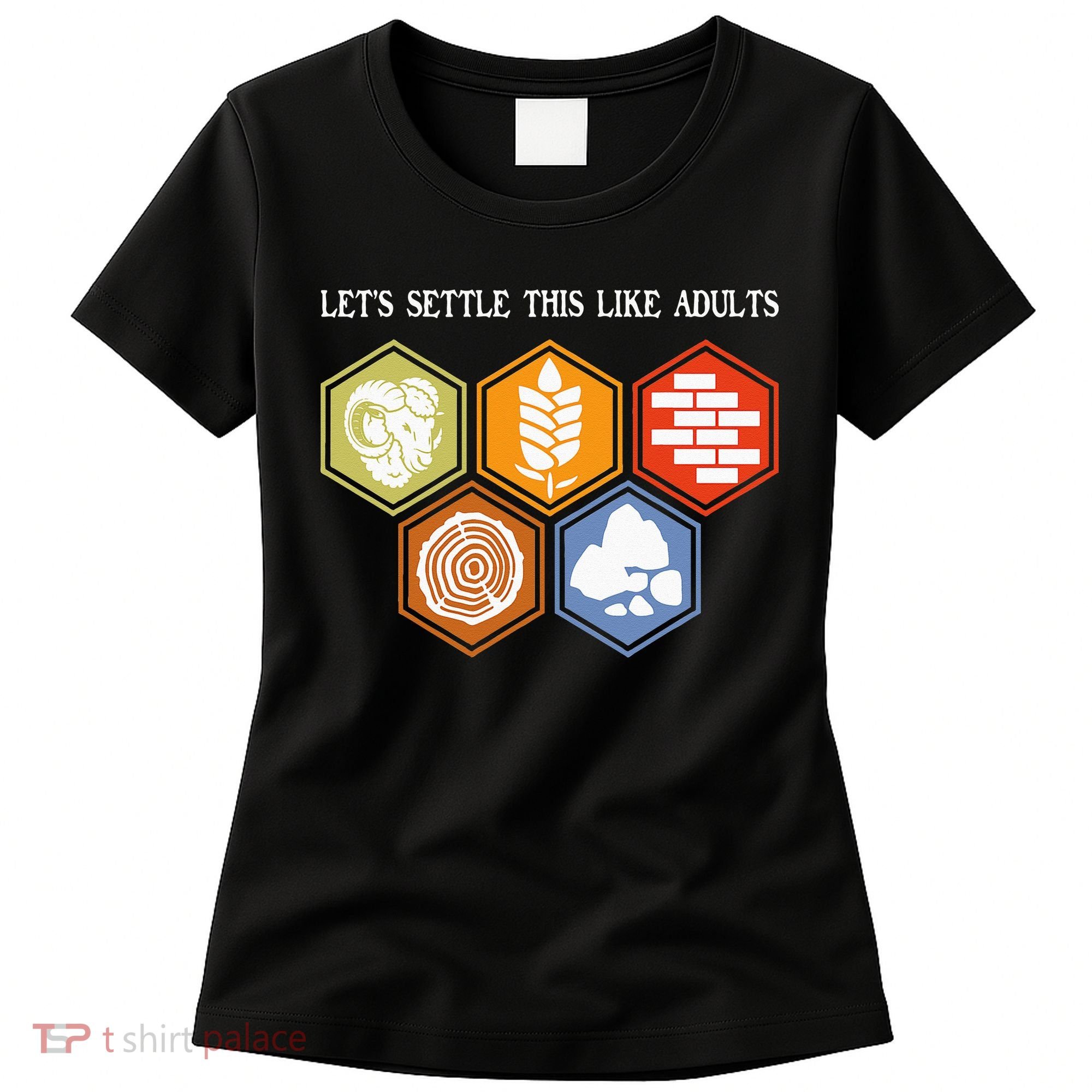 Let's Settle This Like Adults Tabletop Game Board Gaming Women's T-Shirt