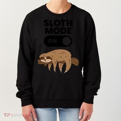 Lazy Sloth Tired Sloth Funny Sloth Mode On Gift Women's Sweatshirt