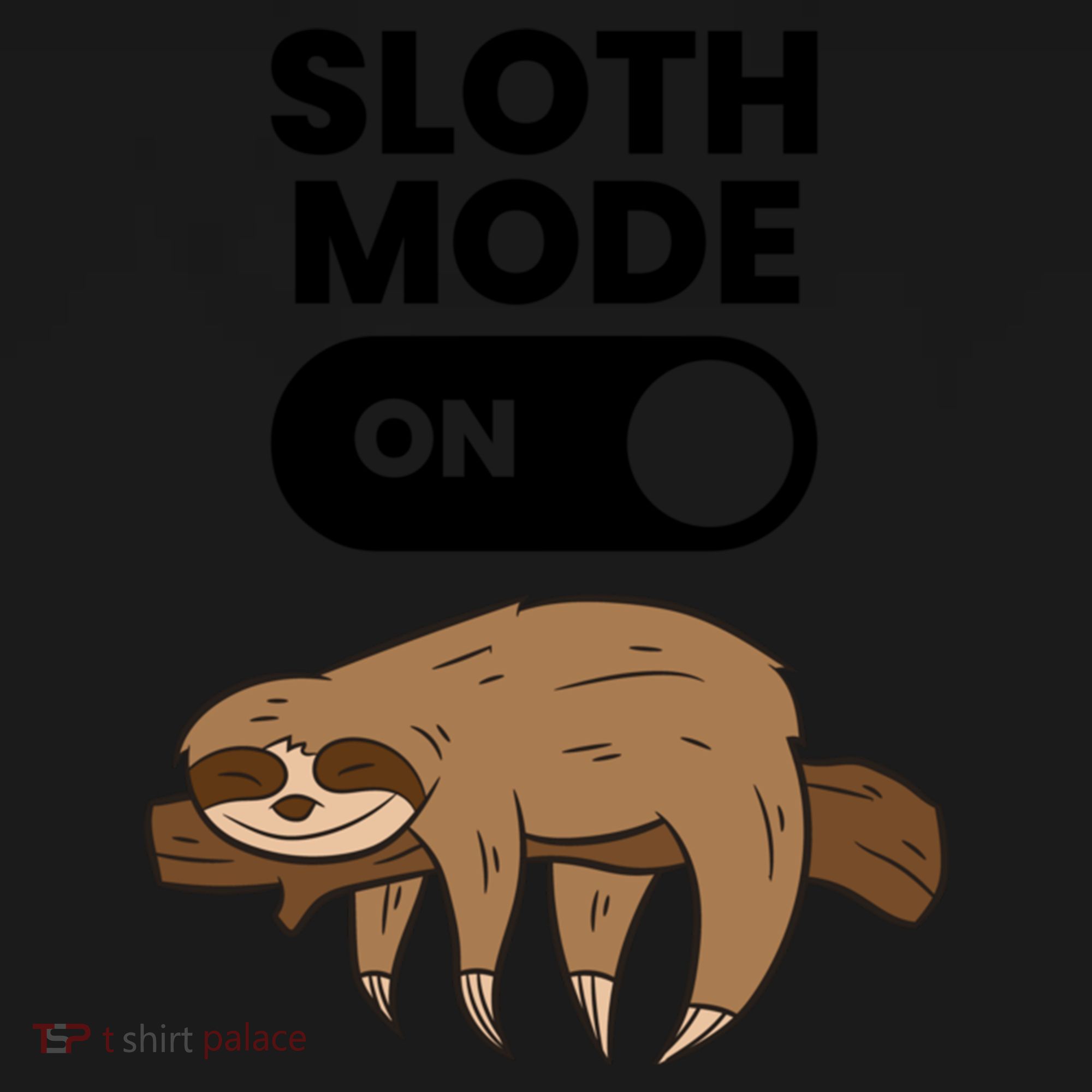 Lazy Sloth Tired Sloth Funny Sloth Mode On Gift Pajama Set