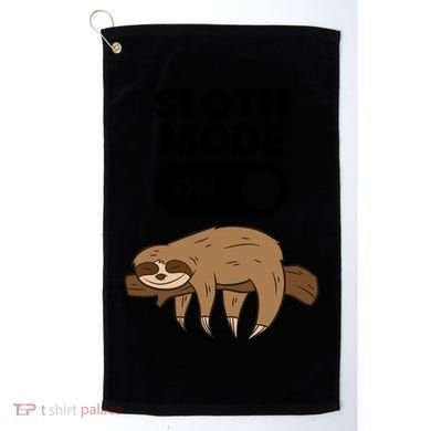 Lazy Sloth Tired Sloth Funny Sloth Mode On Gift Golf Towel