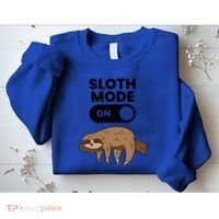 Lazy Sloth Tired Sloth Funny Sloth Mode On Gift Sweatshirt thumb 2