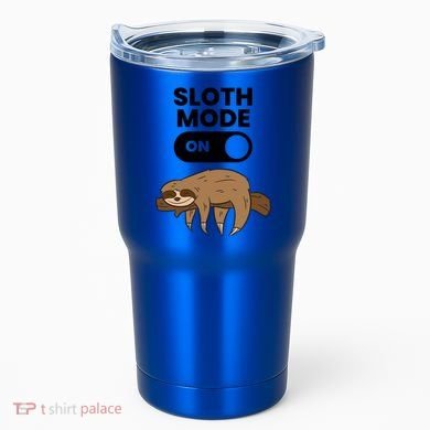 Lazy Sloth Tired Sloth Funny Sloth Mode On Gift Tumbler
