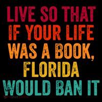 Live So That If Your Life Was A Book Florida Would Ban It Coffee Mug thumb 5