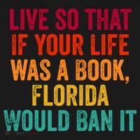 Live So That If Your Life Was A Book Florida Would Ban It Women's Hoodie thumb 2