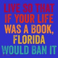 Live So That If Your Life Was A Book Florida Would Ban It Mousepad thumb 1