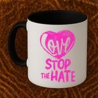 Love Stop The Hate Coffee Mug thumb 2