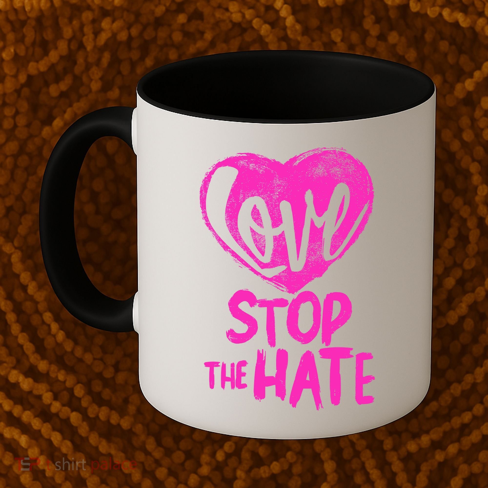 Love Stop The Hate Coffee Mug
