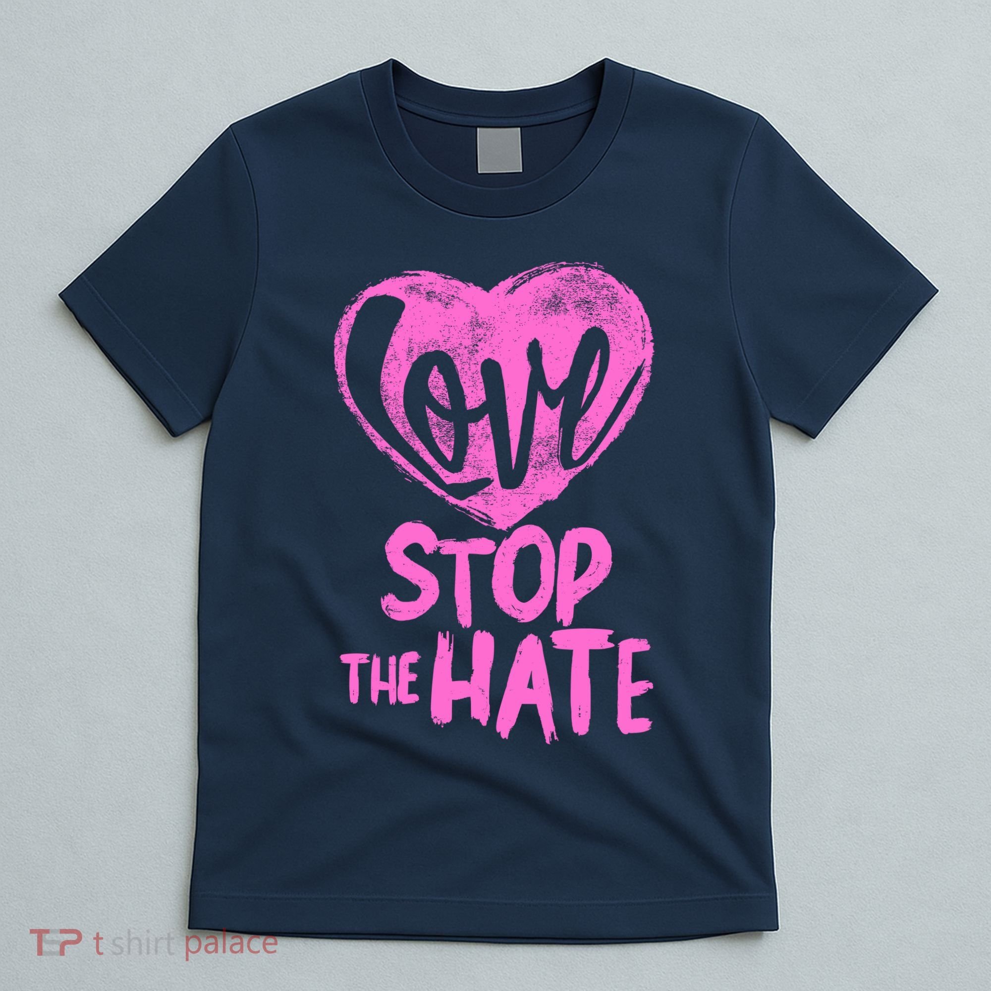 Love Stop The Hate T-Shirt