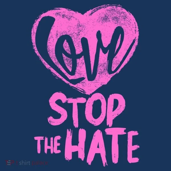 Love Stop The Hate T-Shirt